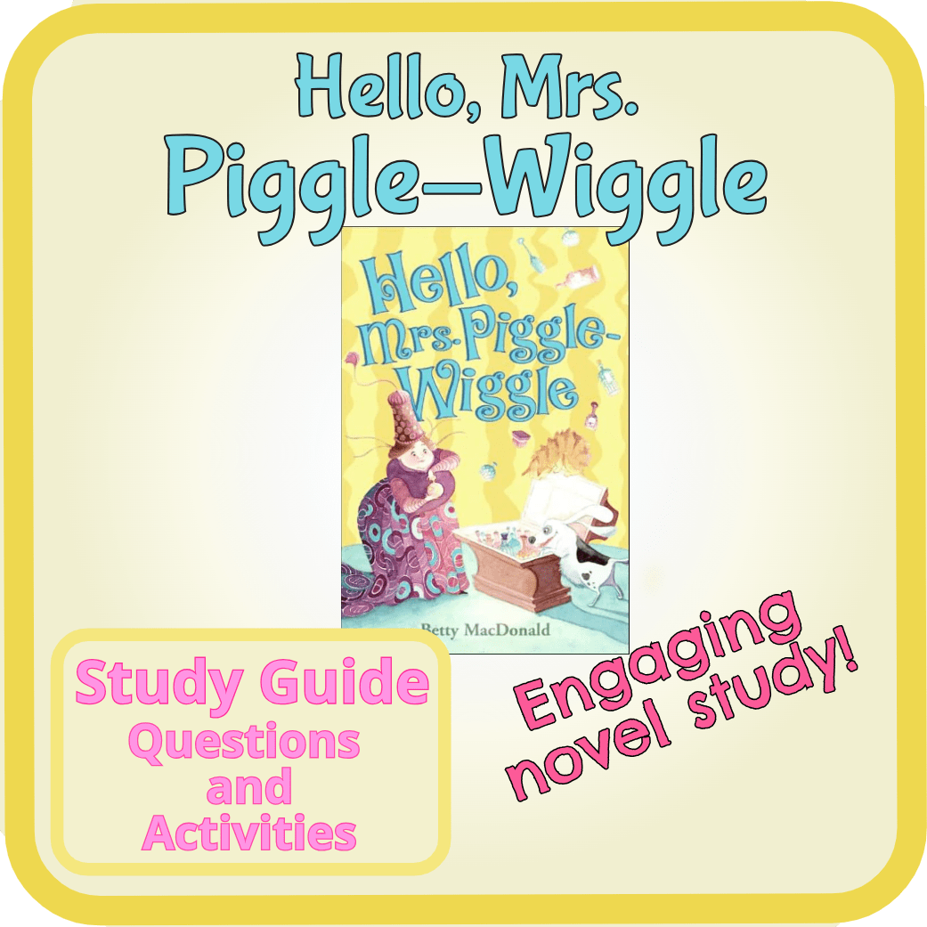 Hello.Piggle.cover Hello Mrs Piggle Wiggle Study Guide