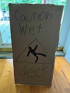 caution wet deck homemade sign