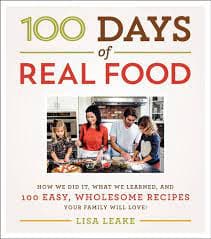 100 days of real food by Lisa Leake 
